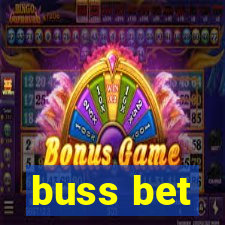 buss bet